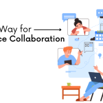 A better way for workplace collaboration:
