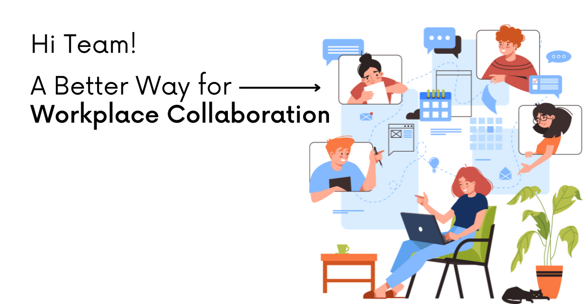 A better way for workplace collaboration: